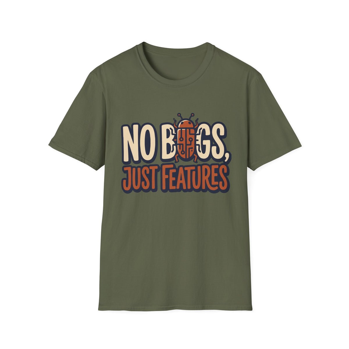 No bugs just features