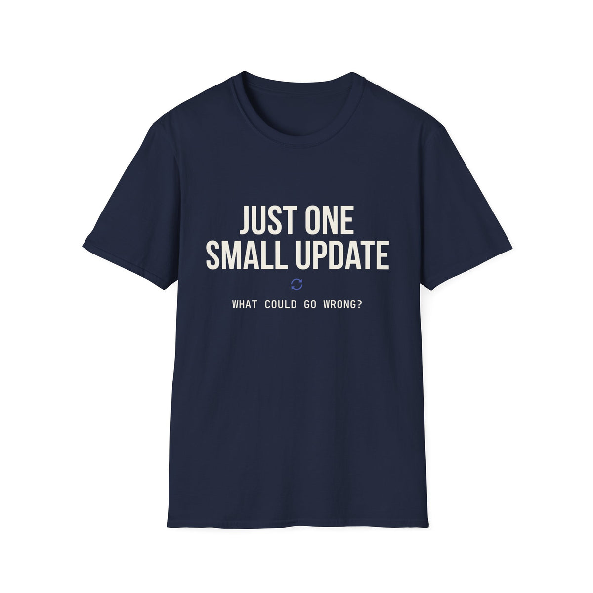 Just one small update what could go wrong