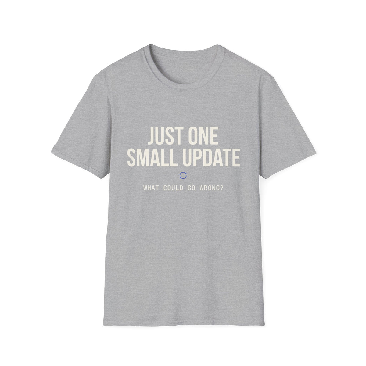 Just one small update what could go wrong