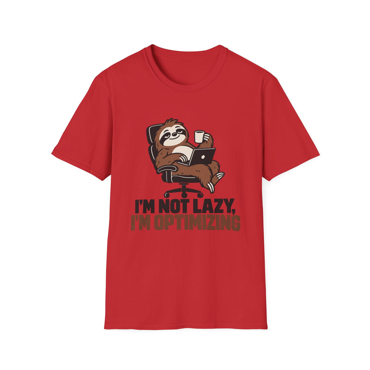 “I’m Not Lazy, I’m Optimizing” T-Shirt