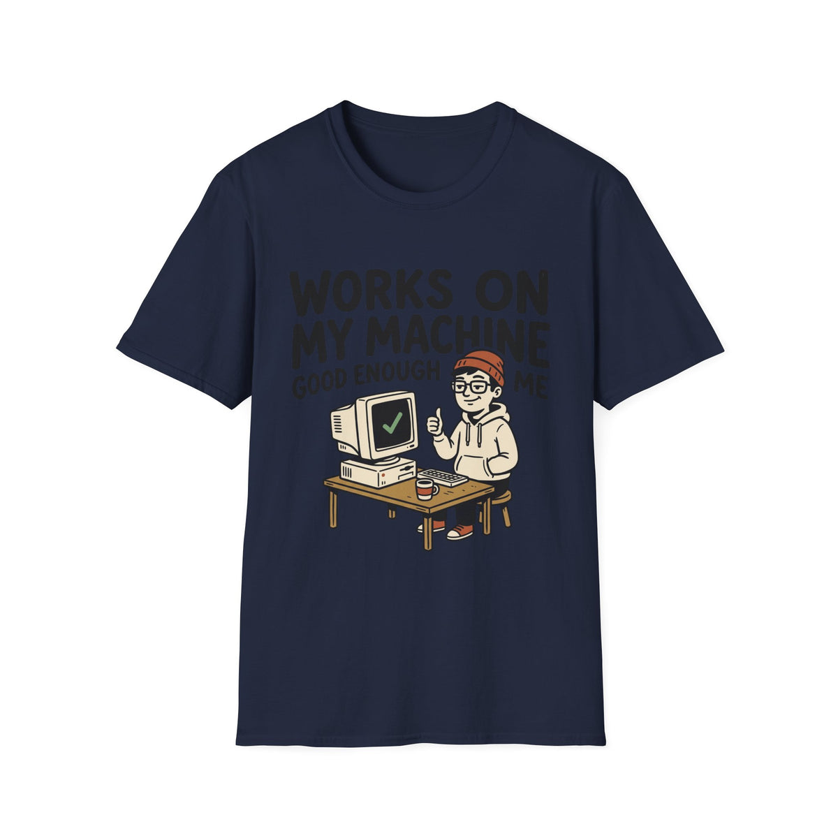 Works on my machine good enough for me