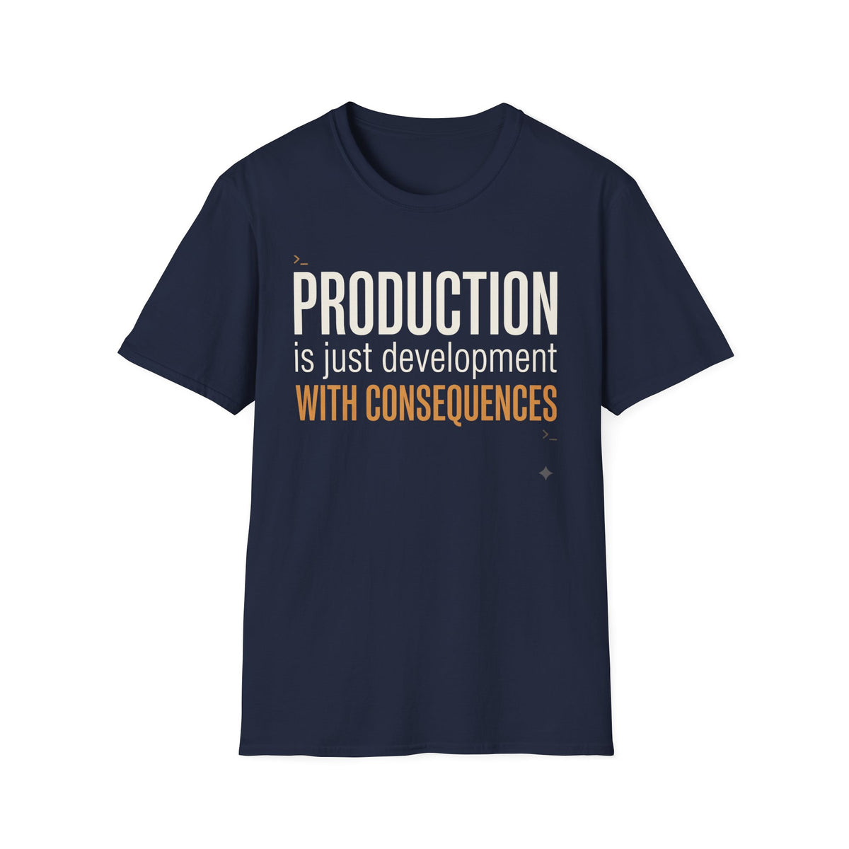 Production is development with consequences