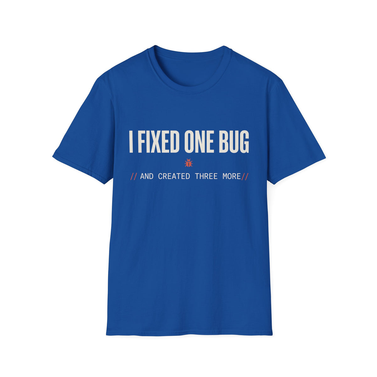 I fixed one bug and created three more