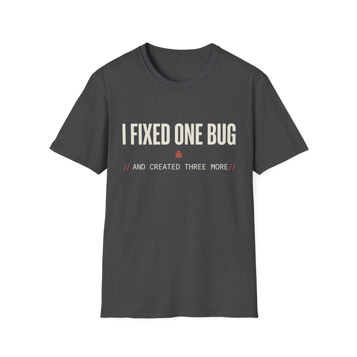 I fixed one bug and created three more