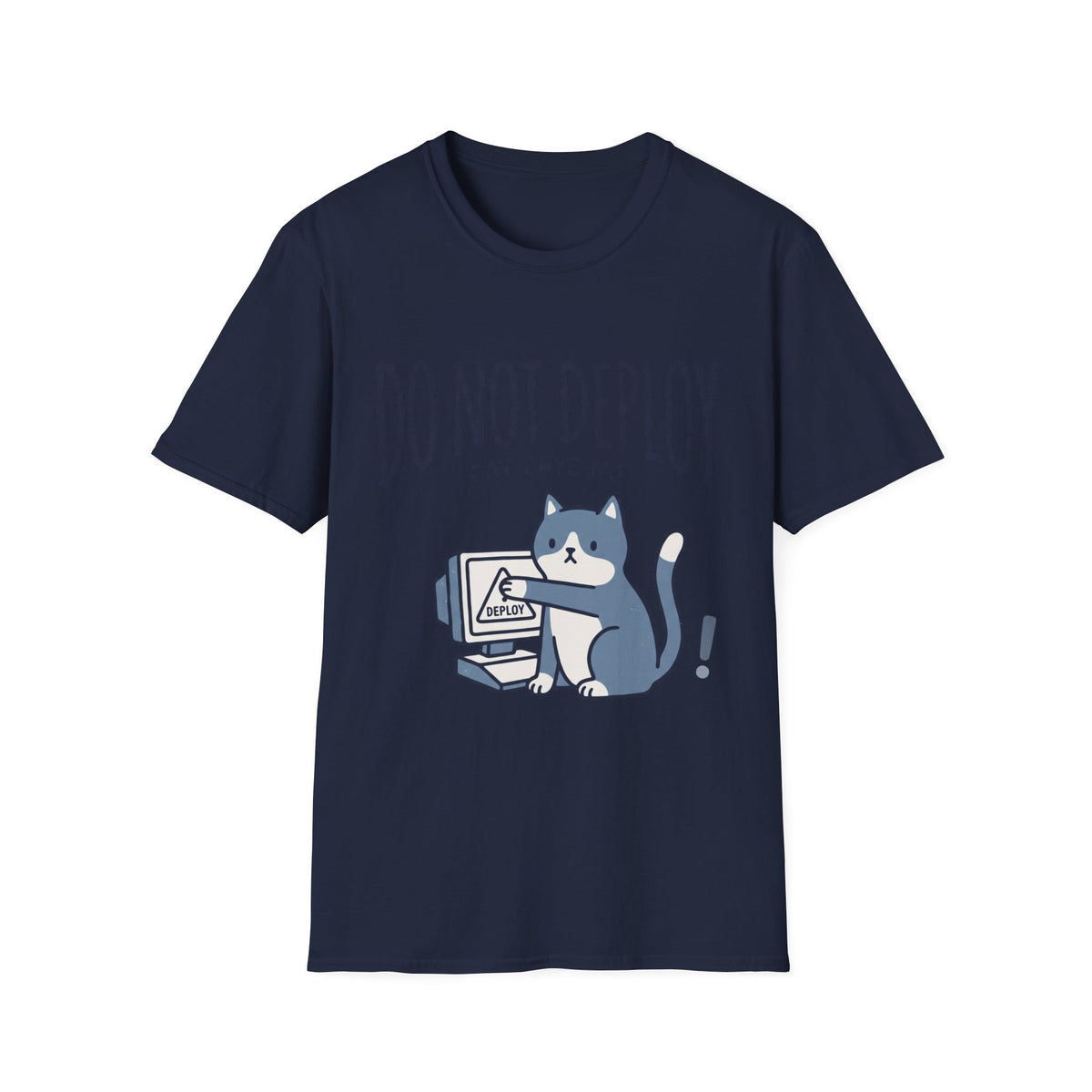 Do not deploy cat says no