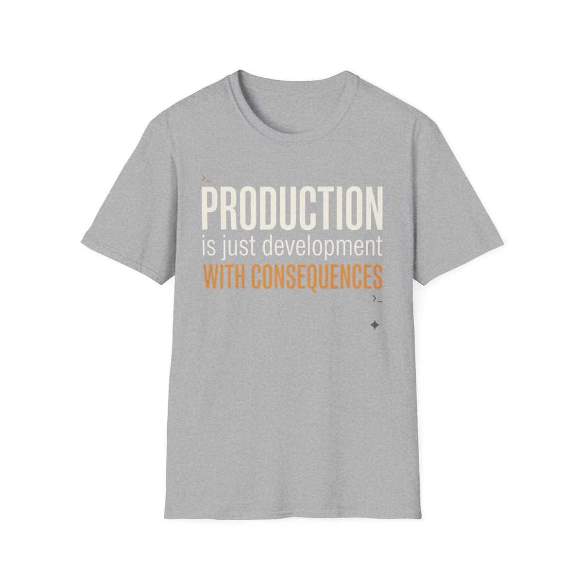 Production is development with consequences