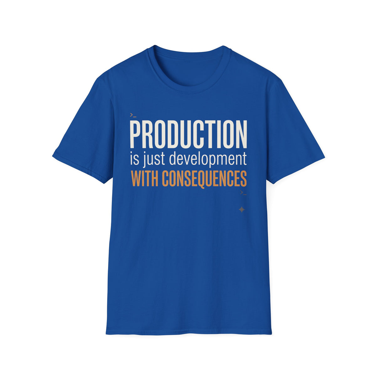 Production is development with consequences