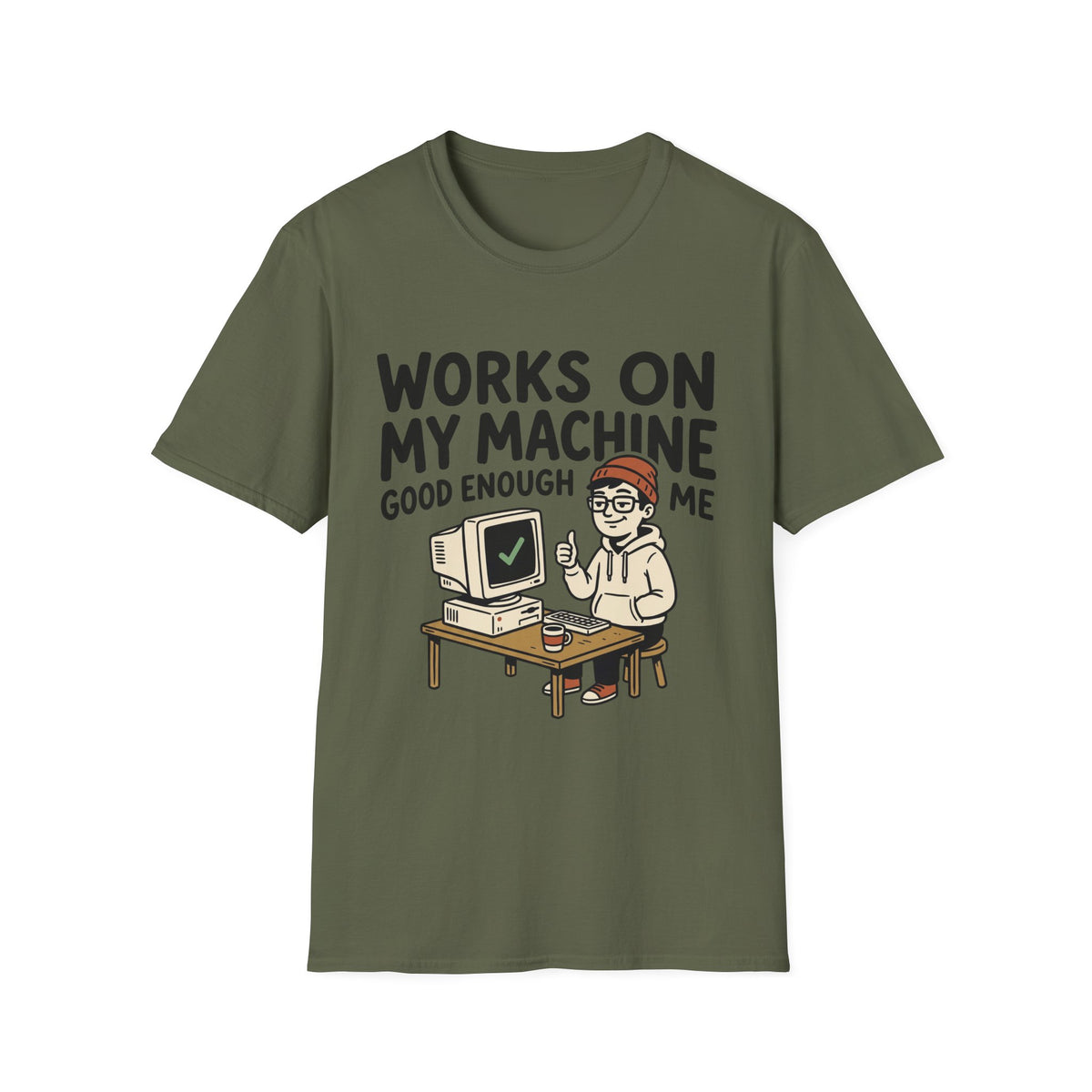 Works on my machine good enough for me