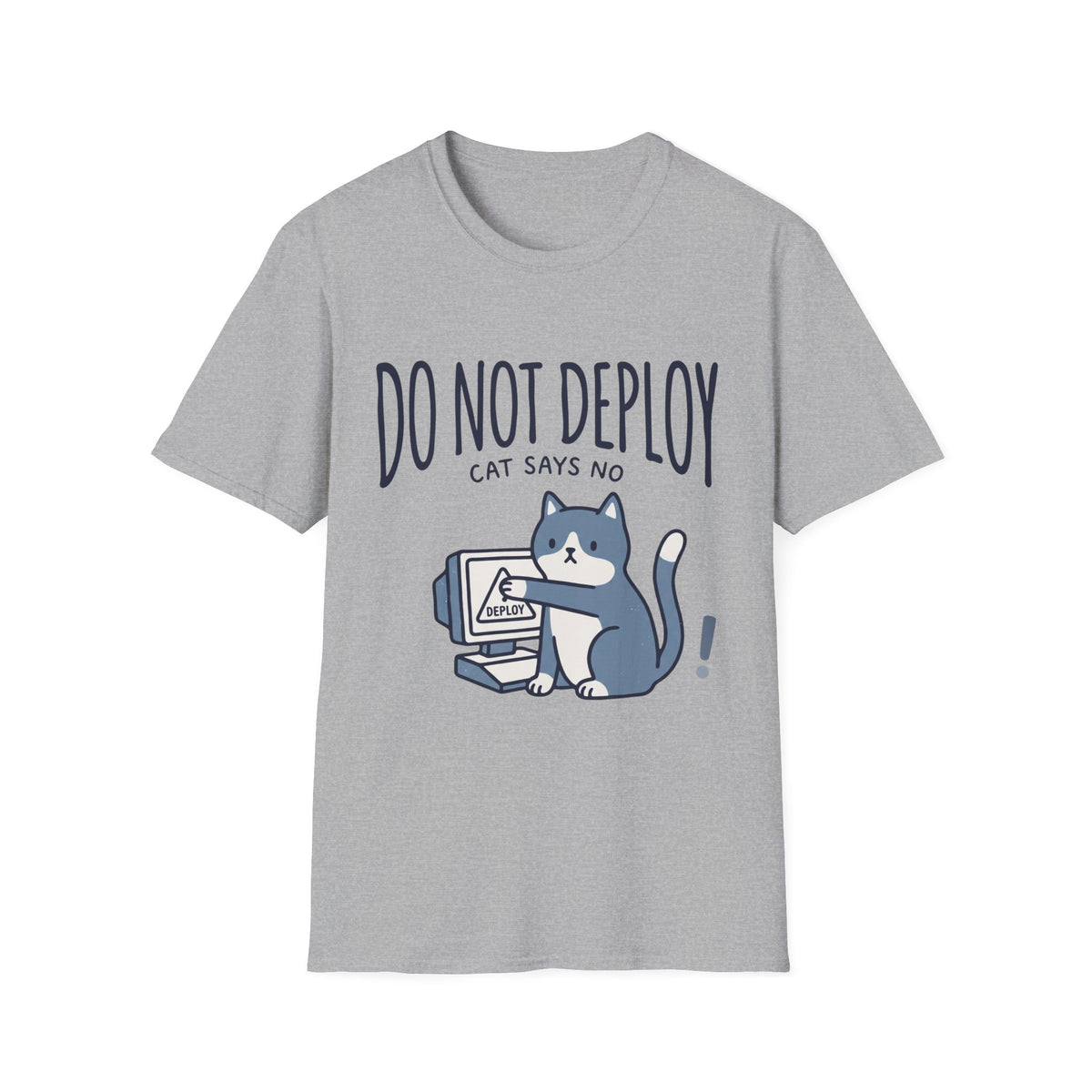 Do not deploy cat says no