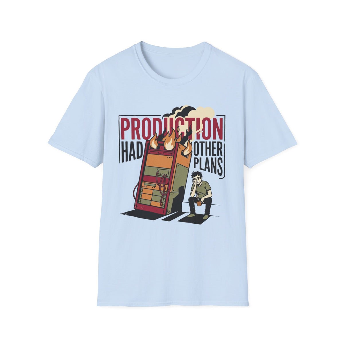 Production had other plans