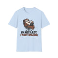 “I’m Not Lazy, I’m Optimizing” T-Shirt