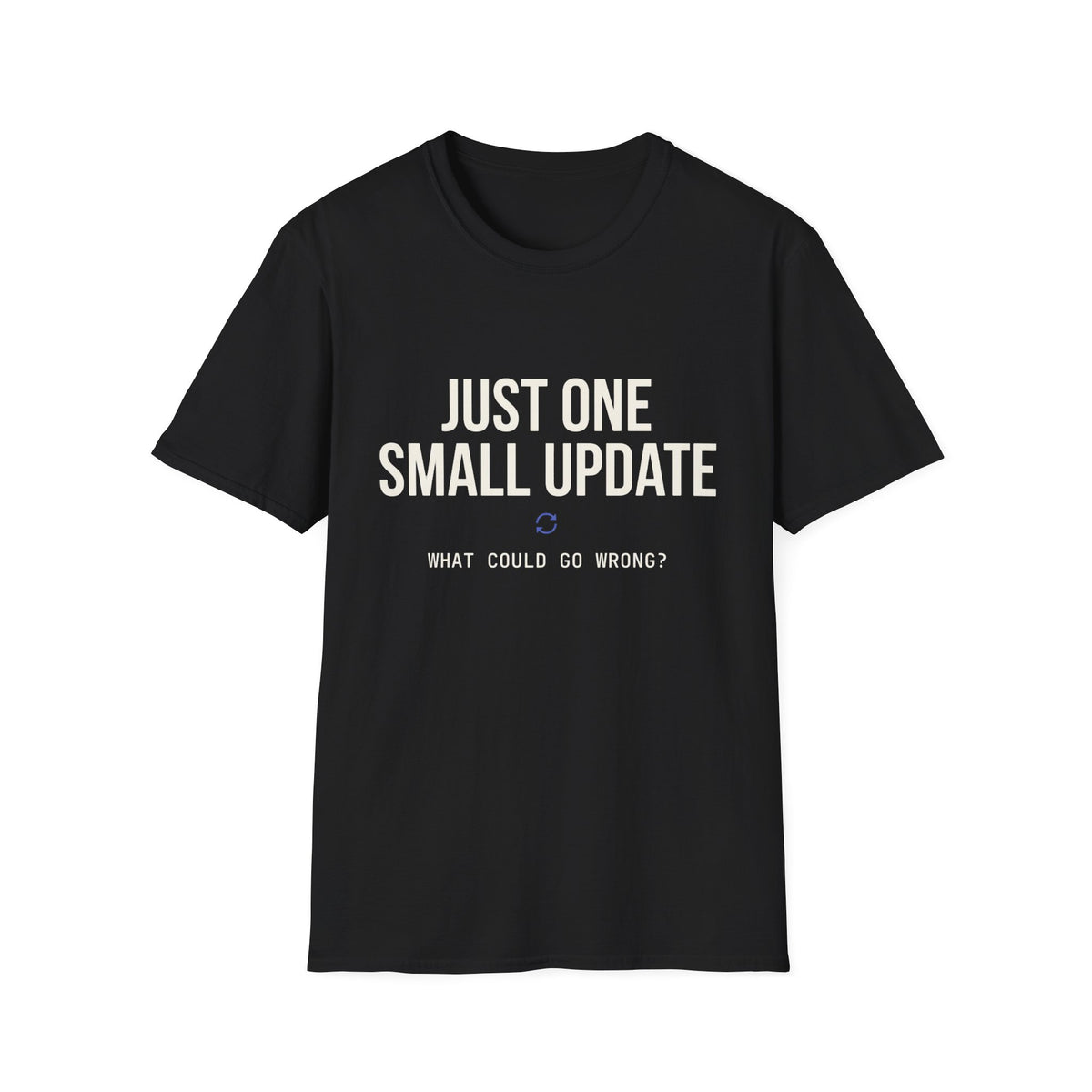 Just one small update what could go wrong