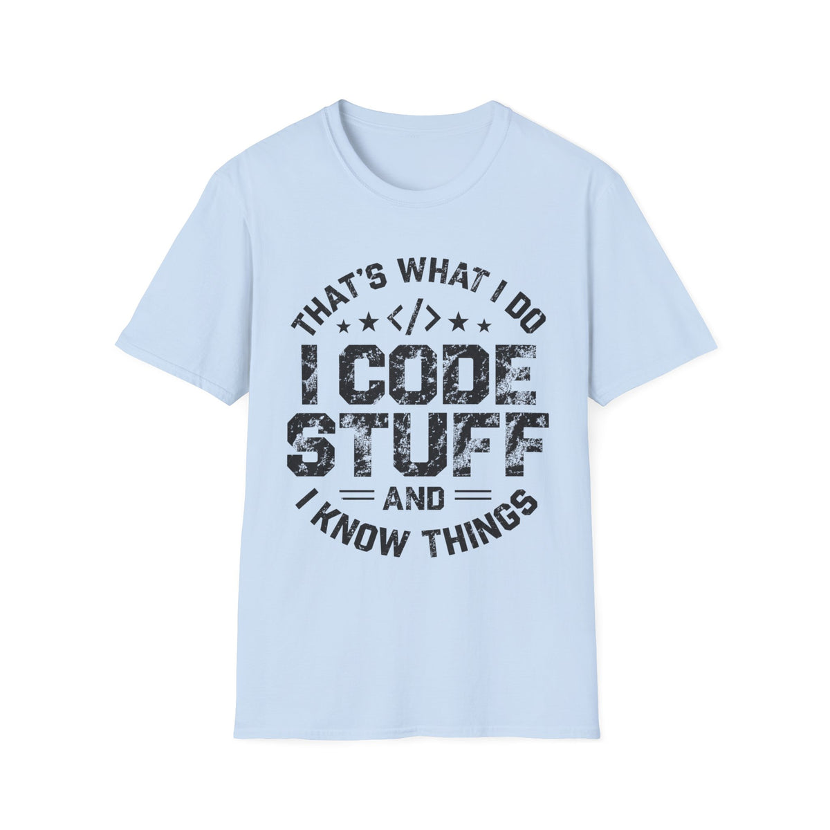 That's what I do T-Shirt